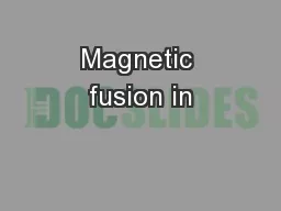 Magnetic fusion in