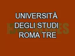 UNIVERSITÀ DEGLI STUDI ROMA TRE