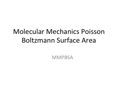 Molecular Mechanics Poisson Boltzmann Surface Area