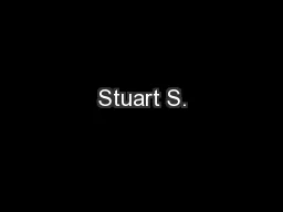 Stuart S.