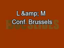 L & M Conf. Brussels