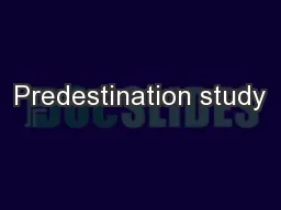 Predestination study