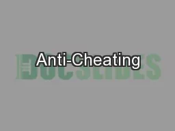 Anti-Cheating
