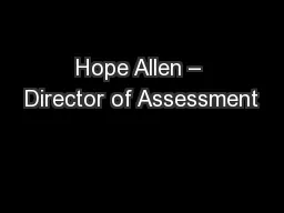 Hope Allen – Director of Assessment