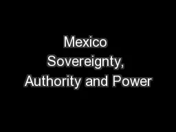 Mexico Sovereignty, Authority and Power