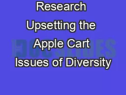 Research Upsetting the Apple Cart Issues of Diversity