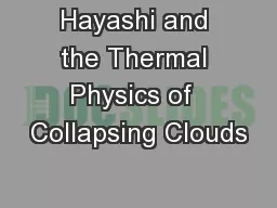 Hayashi and the Thermal Physics of  Collapsing Clouds
