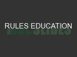 RULES EDUCATION