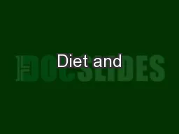 Diet and