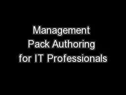 Management Pack Authoring for IT Professionals