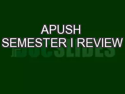 APUSH SEMESTER I REVIEW