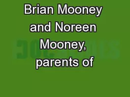 Brian Mooney and Noreen Mooney, parents of