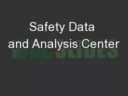 Safety Data and Analysis Center