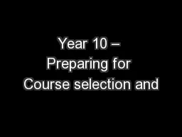 Year 10 – Preparing for Course selection and