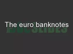 The euro banknotes