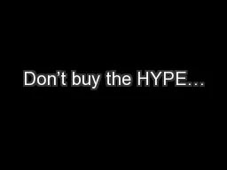Don’t buy the HYPE…