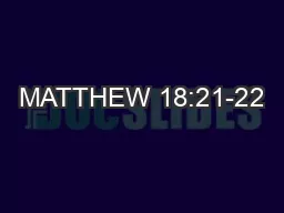 MATTHEW 18:21-22