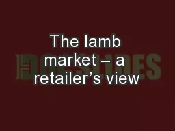The lamb market – a retailer’s view