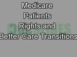Medicare Patients Rights and Better Care Transitions
