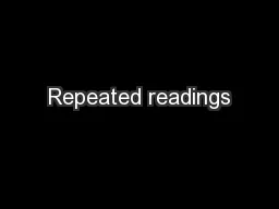 Repeated readings