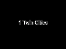 1 Twin Cities