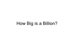 How Big is a Billion?