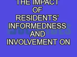 THE IMPACT OF RESIDENTS’ INFORMEDNESS AND INVOLVEMENT ON