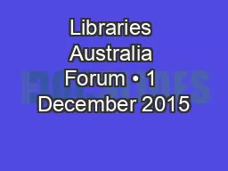 Libraries Australia Forum • 1 December 2015
