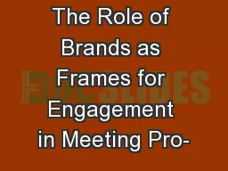 The Role of Brands as Frames for Engagement in Meeting Pro-