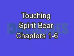 Touching Spirit Bear Chapters 1-6