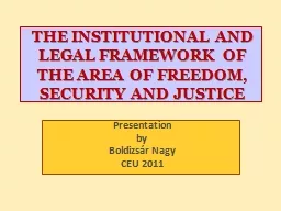 THE INSTITUTIONAL AND LEGAL FRAMEWORK OF THE AREA OF FREEDO