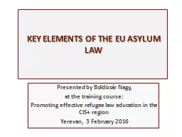 KEY ELEMENTS OF THE EU ASYLUM LAW