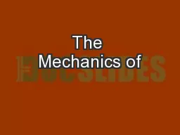 The Mechanics of