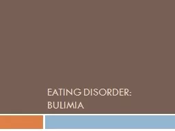 Eating Disorder: Bulimia