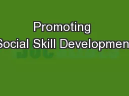 Promoting Social Skill Development
