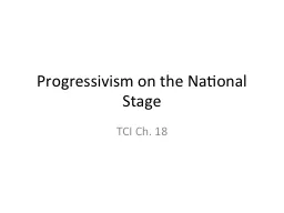 Progressivism on the National Stage