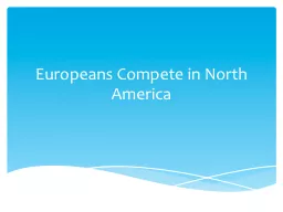 Europeans Compete in North America