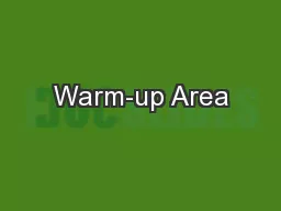 Warm-up Area