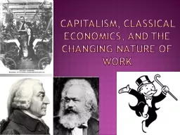 Capitalism, Classical Economics, And the Changing Nature of