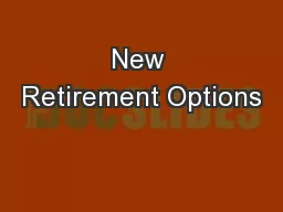 New Retirement Options