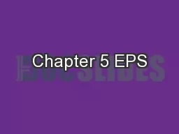 Chapter 5 EPS
