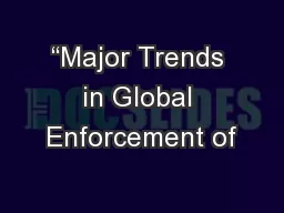 “Major Trends in Global Enforcement of