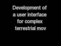 Development of a user interface for complex terrestrial mov