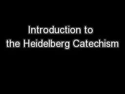 Introduction to the Heidelberg Catechism