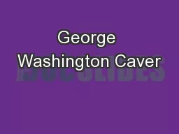 George Washington Caver
