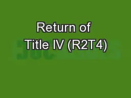 Return of Title IV (R2T4)