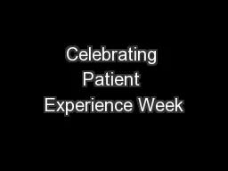 Celebrating Patient Experience Week
