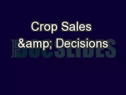Crop Sales & Decisions