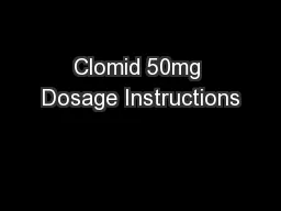 Clomid 50mg Dosage Instructions