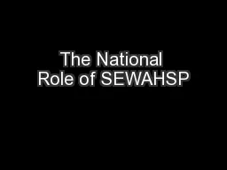 The National Role of SEWAHSP